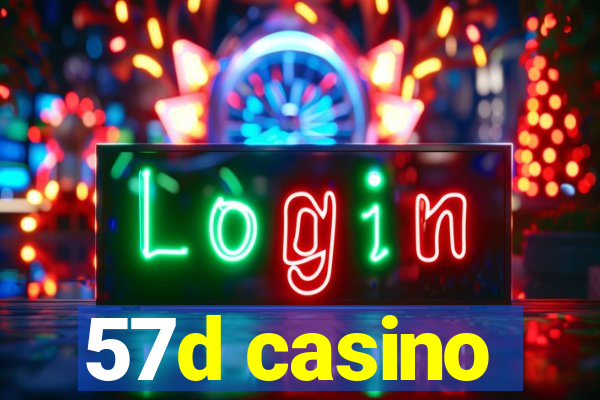 57d casino